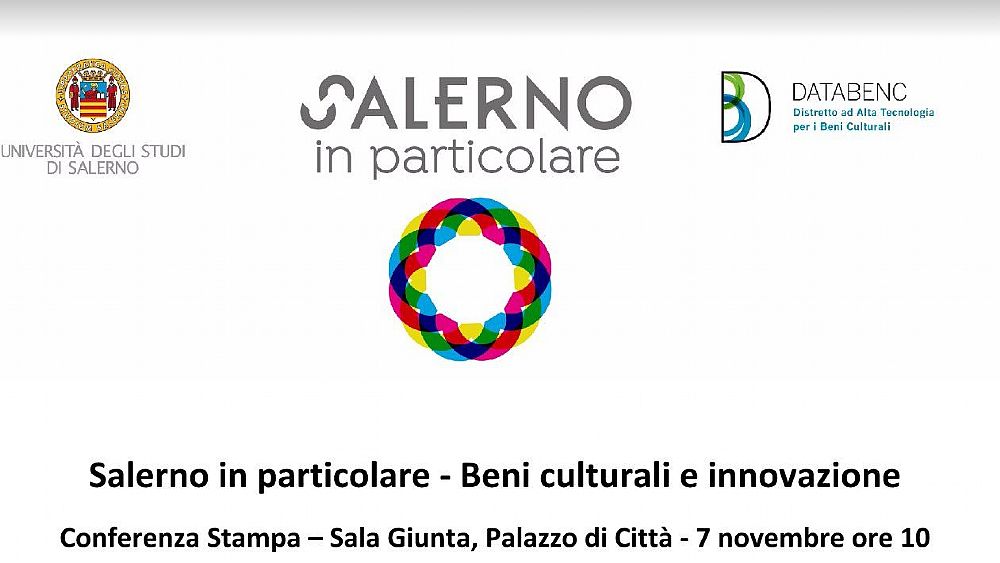 SALERNO / Un nuovo progetto culturale: la presentazione di Salerno in particolare  Beni culturali e innovazione