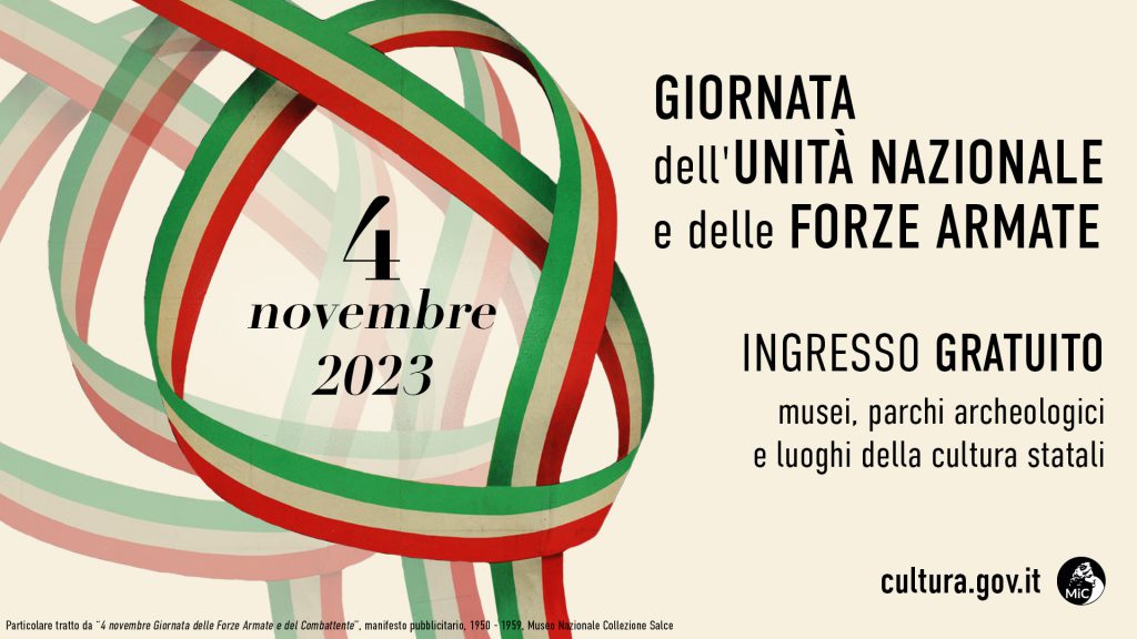 GIORNATA DELL’UNITA’ NAZIONALE E DELLE FORZE ARMATE / Sabato 4 novembre i musei e i parchi archeologici statali saranno aperti gratuitamente