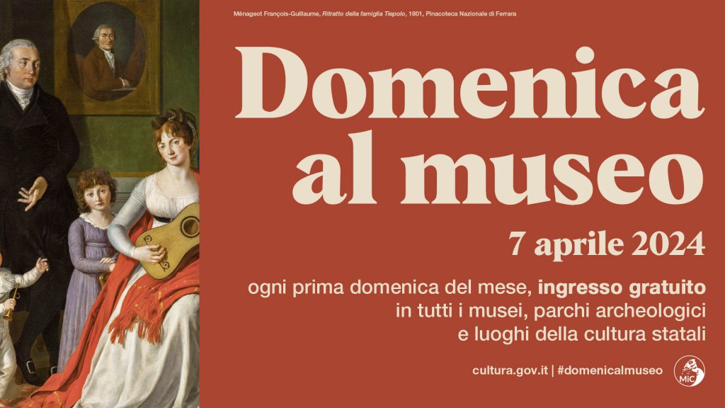 MINISTERO DELLA CULTURA / Tornano le domeniche gratuite nei musei statali | #domenicaalmuseo 7 aprile 2024