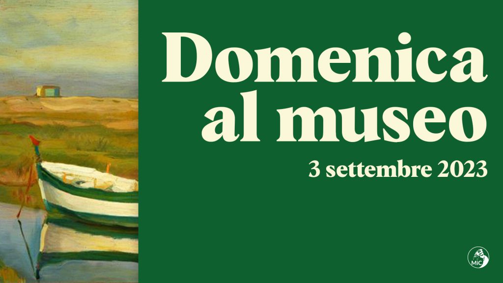 Cultura, torna #domenicalmuseo: domenica 3 settembre ingresso gratuito nei musei e nei parchi archeologici statali