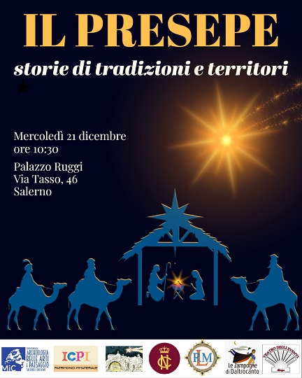 IL PRESEPE – Storie di tradizioni e territori. Palazzo Ruggi n. 46  Salerno 21 dicembre 2022, ore 10.30