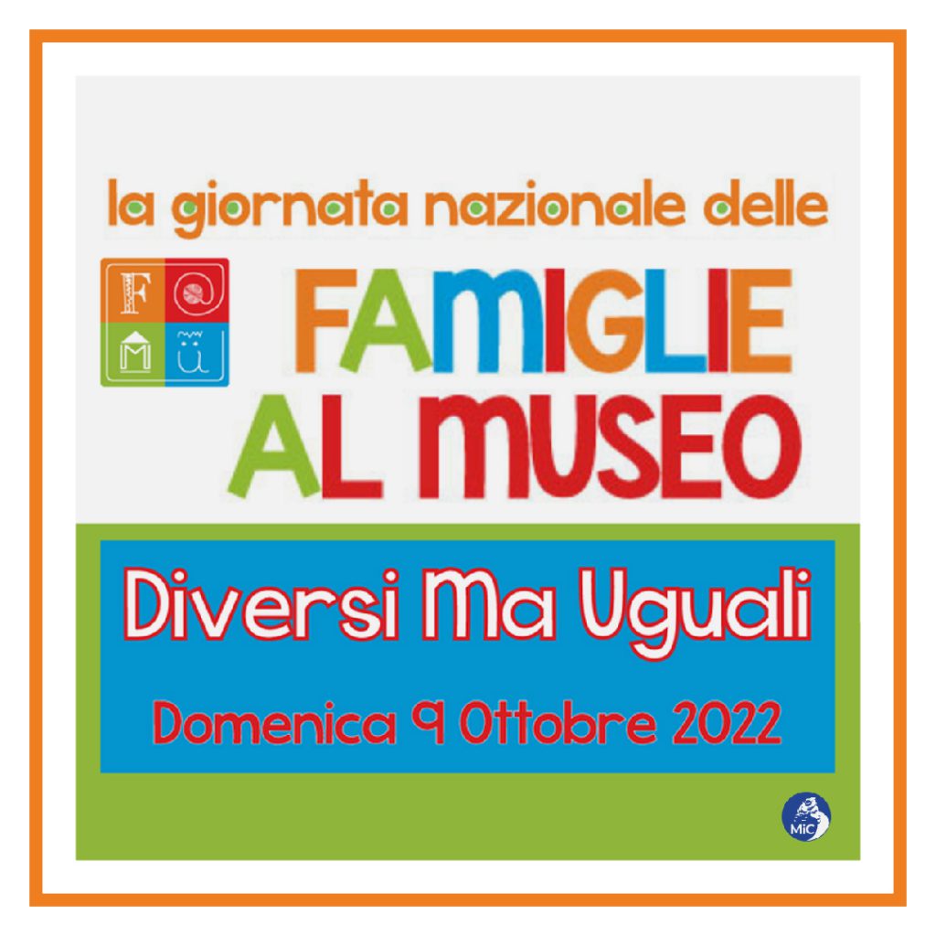 Il 9 ottobre  la Giornata Nazionale delle Famiglie al museo. Scopri qui come partecipare.