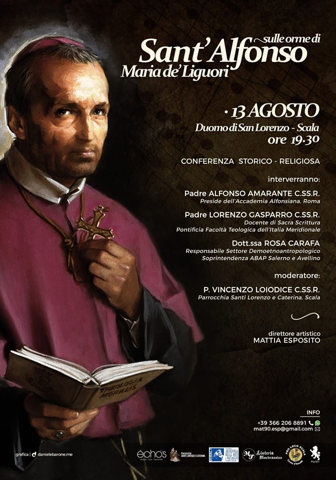 SULLE ORME DI SANT’ALFONSO MARIA DE’ LIGUORI. Marted 13 agosto ore 19.30 presso il Duomo di San Lorenzo a Scala (SA).