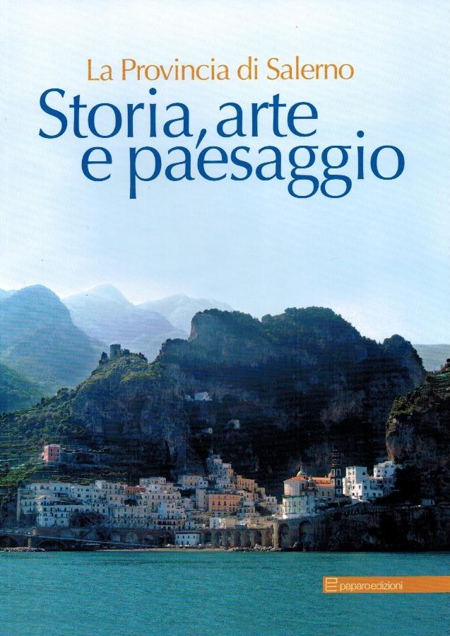 SALERNO –  Presentati i volumi  “Storia, arte e paesaggio”  e “Le torri costiere della provincia”