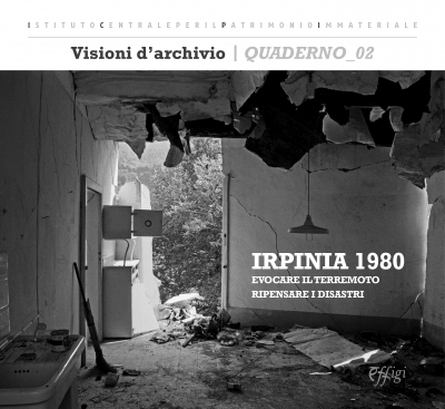 AVELLINO – “Irpinia 1980. Evocare il terremoto, ripensare i disastri”