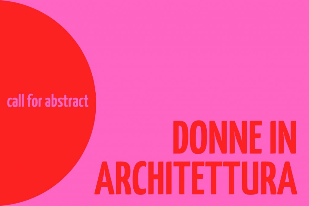 Ministero della Cultura / Donne in architettura, Call for abstract promossa dalla DGCC del MiC.