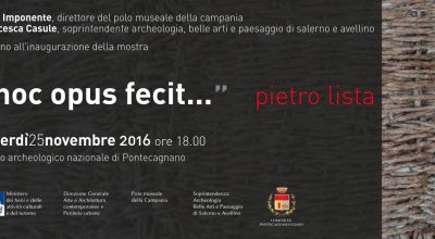 Hoc opus fecit Pietro Lista – Mercoled 23 novembre, ore 11.30 ANTEPRIMA PER LA STAMPA al Museo Archeologico di Pontecagnano
