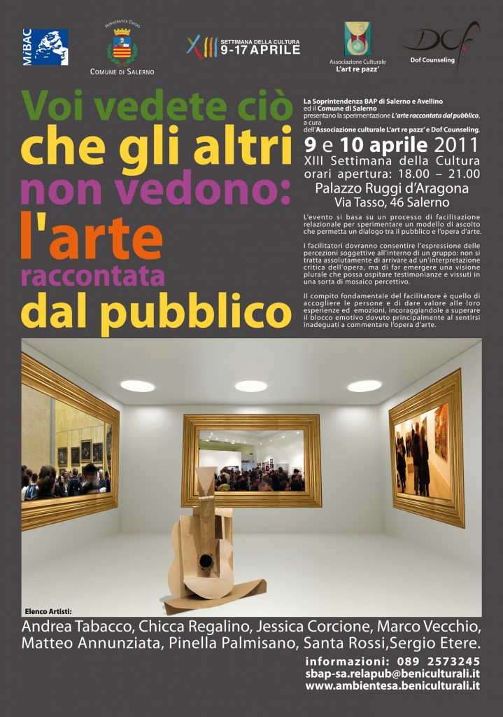 9 – 17 aprile XIII Settimana della Cultura – Voi vedete ci che gli altri non vedono: l’arte raccontata dal pubblico
