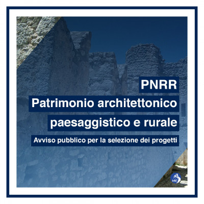 PNRR: Franceschini, fondamentale valorizzare paesaggio e architettura rurale. Entro il 24 giugno le Regioni presenteranno lelenco delle domande ammesse a finanziamento
