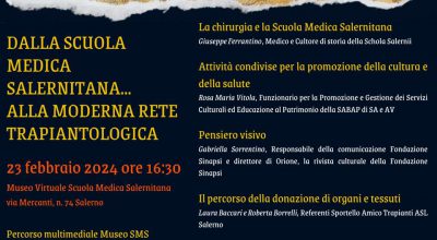 SALERNO –  “Dalla Scuola Medica Salernitana alla moderna rete trapiantologica”, Museo Virtuale della Scuola Medica Salernitana 23.02.2024