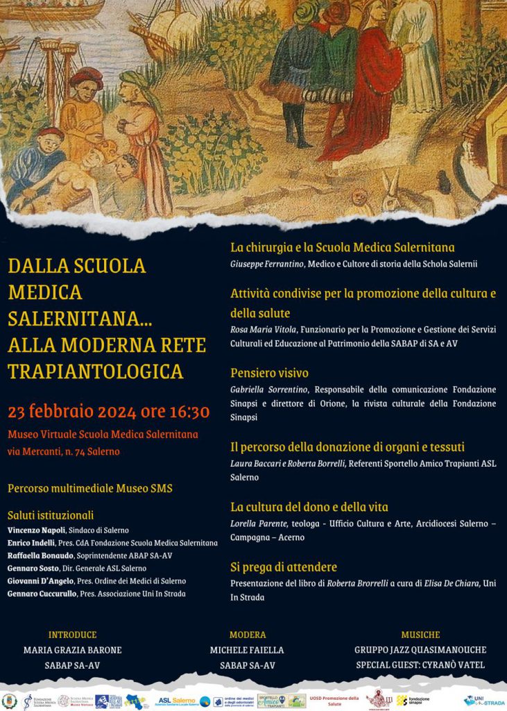 SALERNO –  “Dalla Scuola Medica Salernitana alla moderna rete trapiantologica”, Museo Virtuale della Scuola Medica Salernitana 23.02.2024