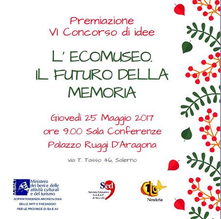 SALERNO – Premiazione VI Concorso di idee “L’Ecomuseo. Il futuro della memoria “