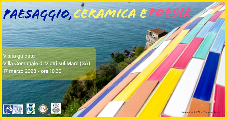 Paesaggio, Ceramica e Poesia. Visita guidata alla Villa Comunale di Vietri sul Mare (SA) Venerd 17 marzo 2023 - Ore 10.30