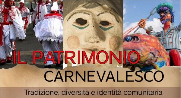 Il Patrimonio Carnevalesco, tradizione, diversità e identità comunitaria.
